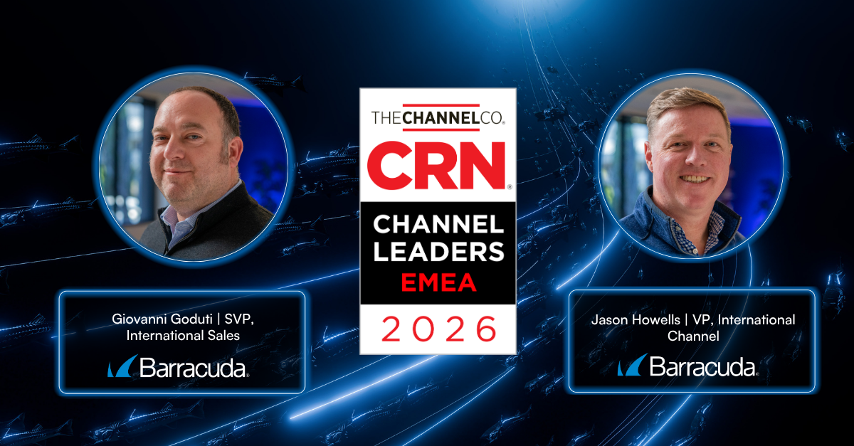 Two Barracuda executives honored as 2026 CRN EMEA Channel Leaders